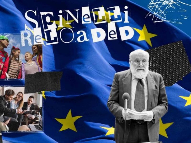 Spinelli Reloaded: costruire l’Europa oggi